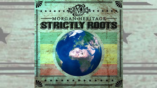 Morgan Heritage: “Strictly Roots” Cover