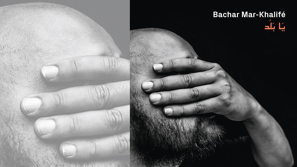  Bachar Mar Khalifé: Ya Balad