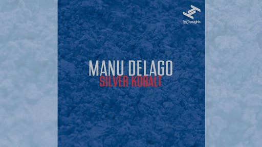 Manu Delago: Silver Kobalt