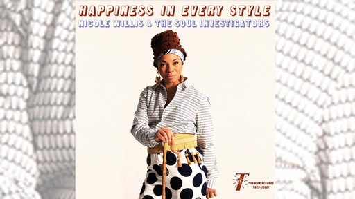 Nicole Willis & The Soul Investigators: Happiness In Every Style