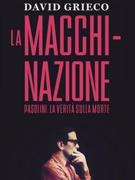 Copertina de "La macchinazione" sulla morte di Pasolini