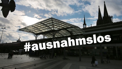 Vorplatz Bahnhof Köln mit hashtag ausnahmslos